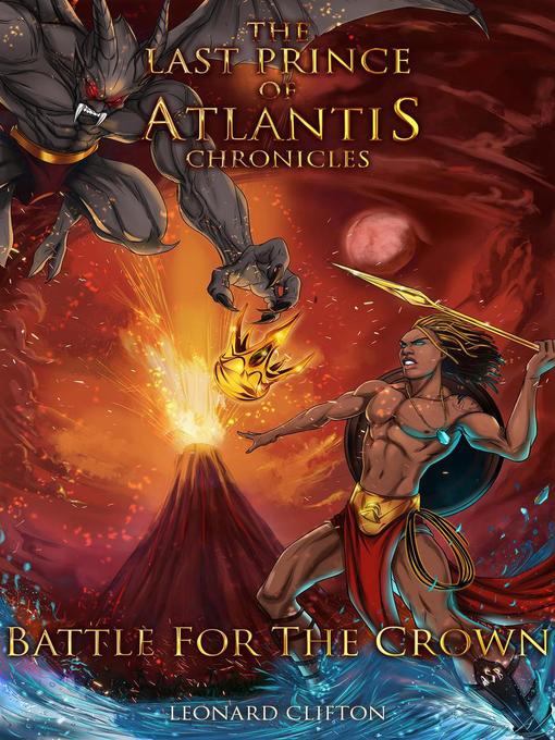 Title details for The Last Prince of Atlantis Chronicles, Book II by Leonard Clifton - Wait list